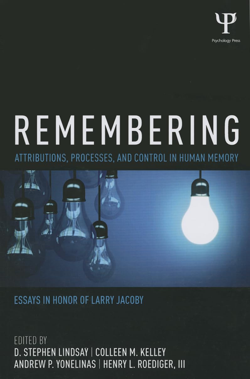 Remembering (Psychology Press Festschrift Series) - Academic Psychology Book for Memory Studies, Cognitive Research & Gift for Psychology Professors