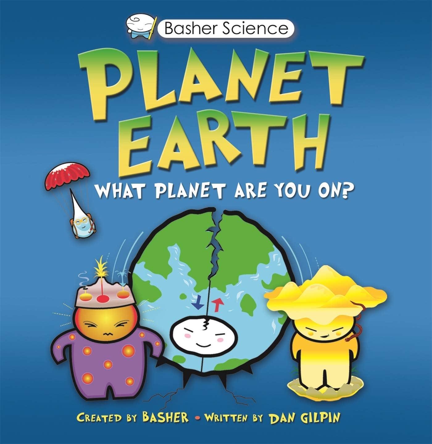 Basher Science: Planet Earth - What Planet Are You On? | Educational Kids Book About Earth Science | Perfect for Homeschooling & Classroom Learning