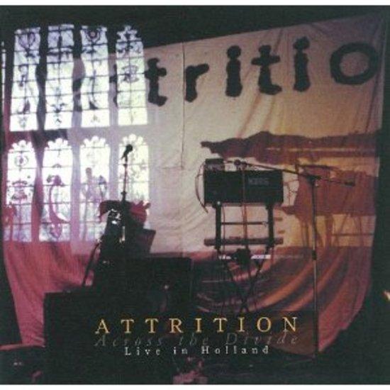 Attrition - Across the Divide Live in Holland Concert Album | Gothic Industrial Music | Perfect for Darkwave Fans & Alternative Music Collectors | Great for Halloween Parties, Club Nights & Atmospheric Listening