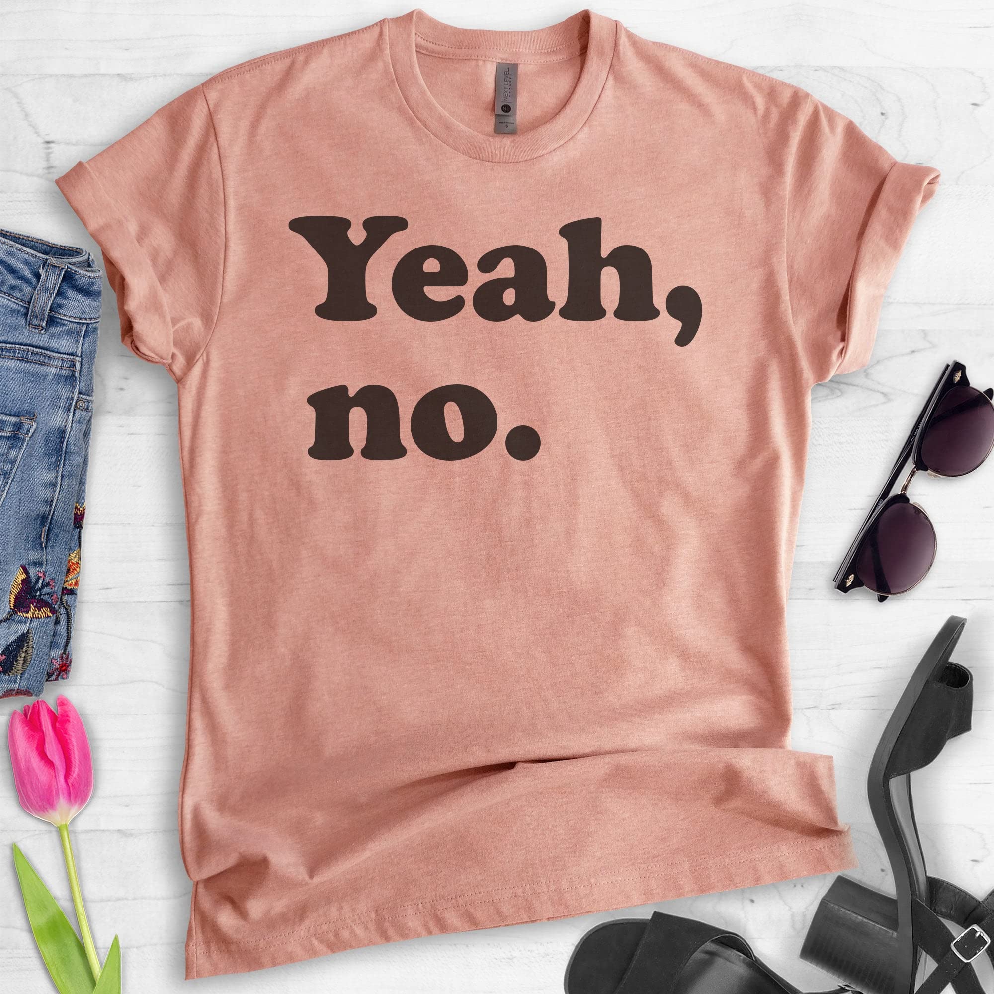 Yeah, No