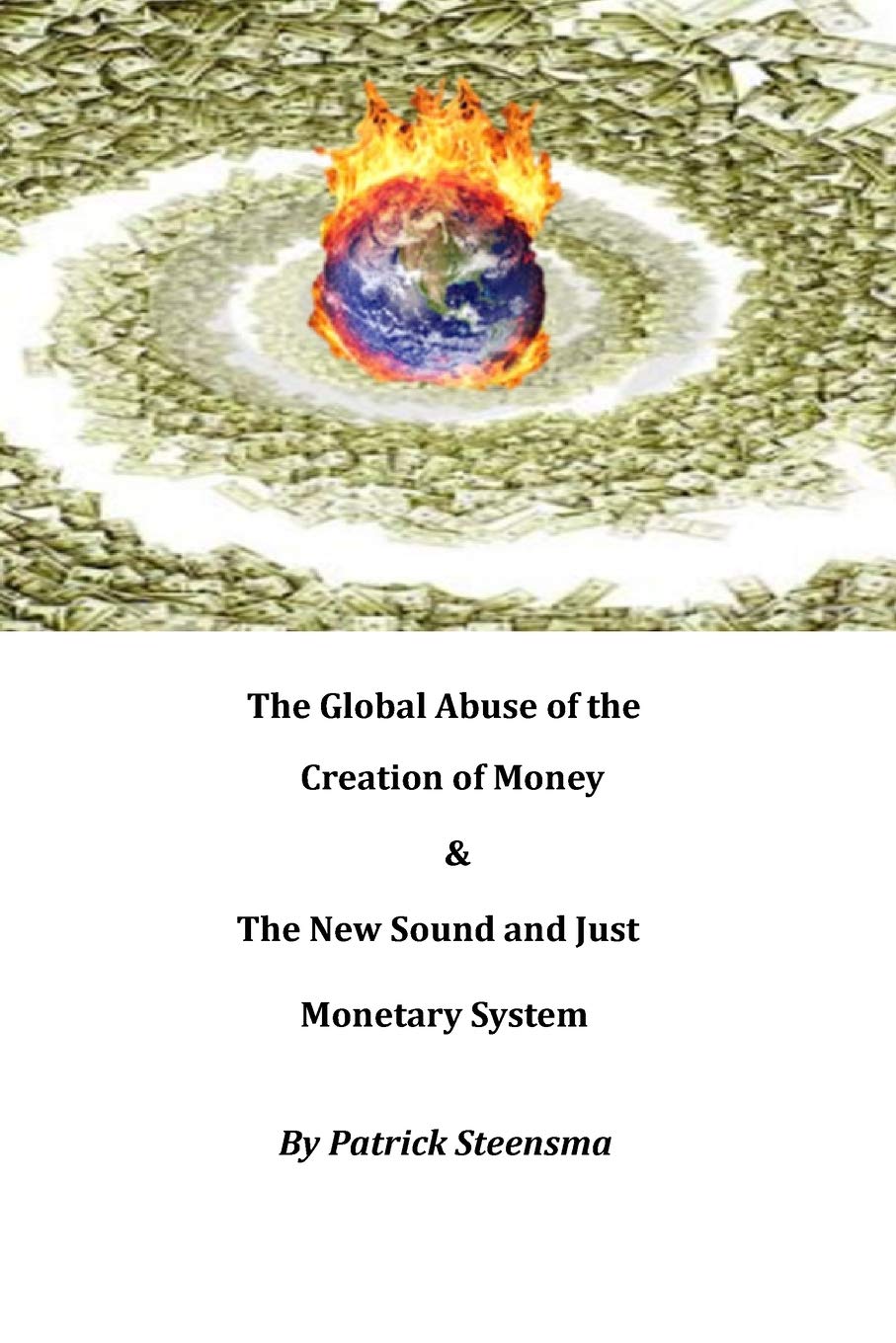 The Global Impact of Money Creation & A New Fair Monetary System - Financial Reform for Economic Stability & Growth