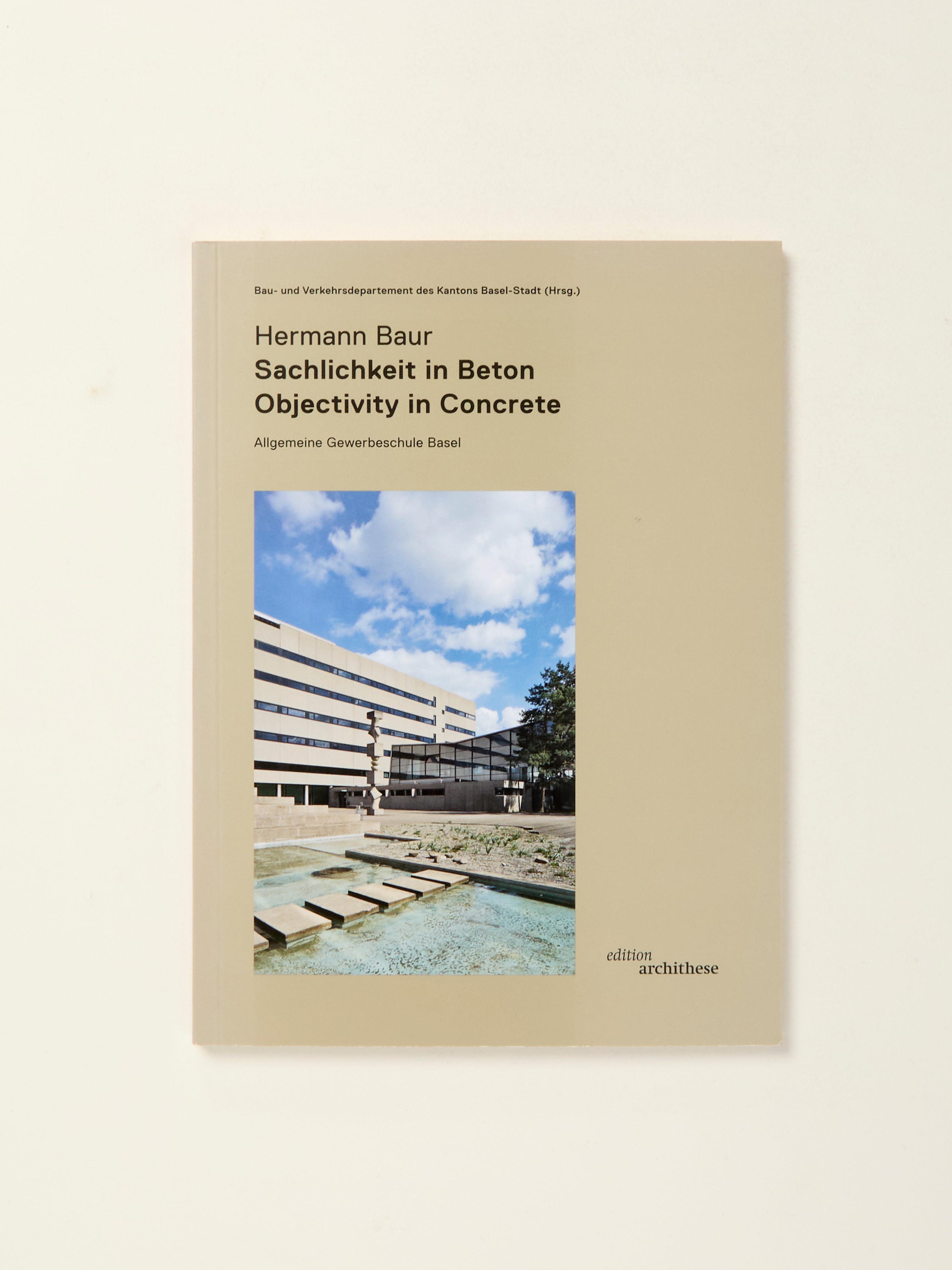 Hermann Baur: Modernist Concrete Architecture - Swiss Brutalism Design for Homes, Offices & Public Buildings