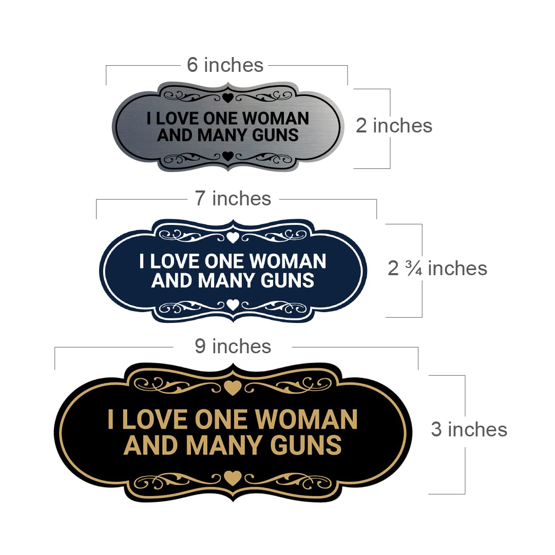 I Love One Woman and Many Guns Sign - Brushed Silver Metal Wall Decor for Man Cave, Bar, Garage & Hunting Lodge
