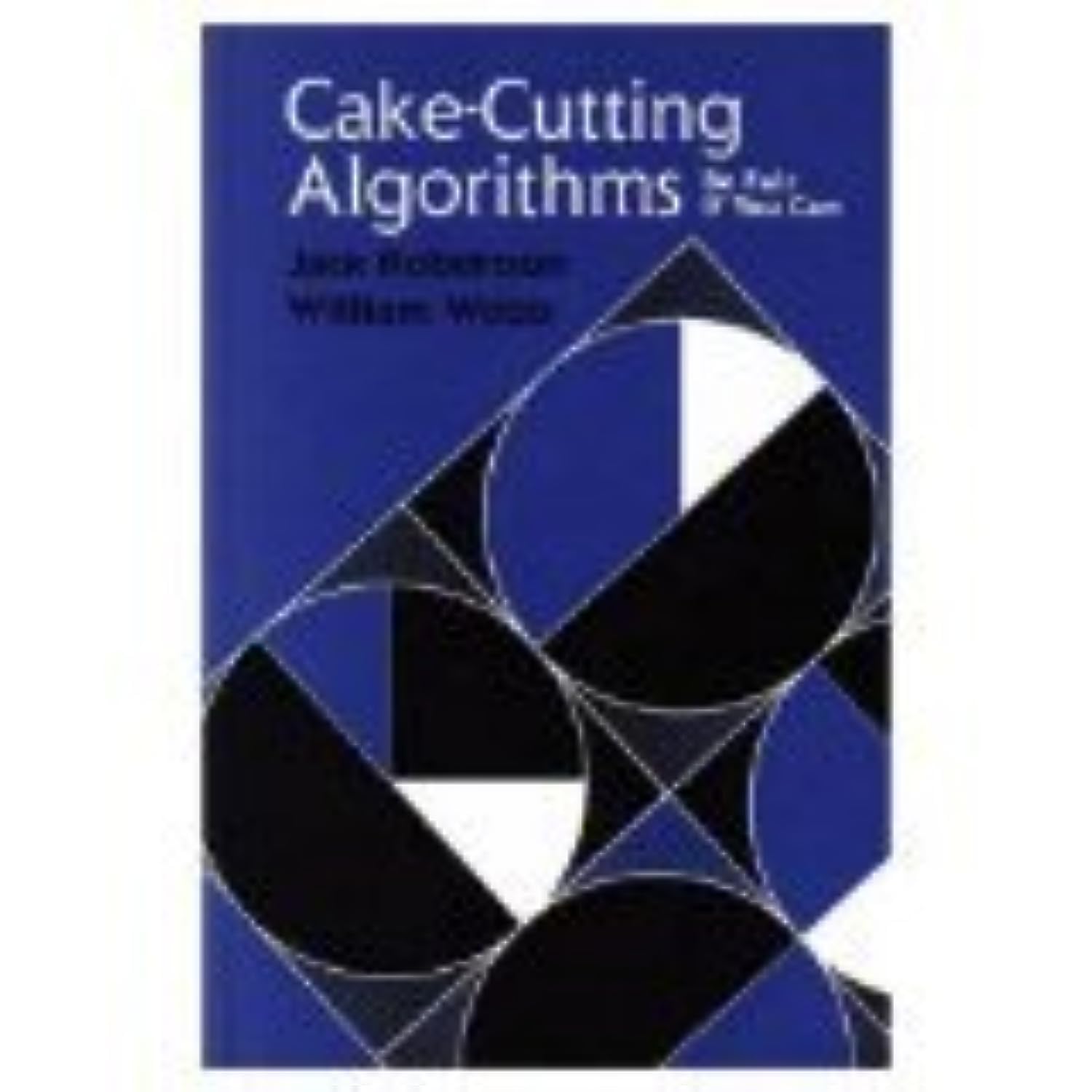 Fair Cake-Cutting Algorithms: Mathematical Solutions for Equitable Division | Perfect for Classroom Teaching, Game Theory Studies & Conflict Resolution