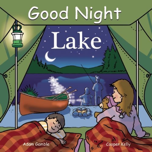 Good Night Lake (Good Night Our World) - Children's Bedtime Story Book by Adam Gamble | Perfect for Nighttime Reading, Baby Showers & Nursery Decor (2008)