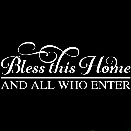 Bless This Home and All Who Enter - Inspirational Vinyl Wall Decal Sticker for Home Decor - Perfect for Living Room, Bedroom, Nursery & Office