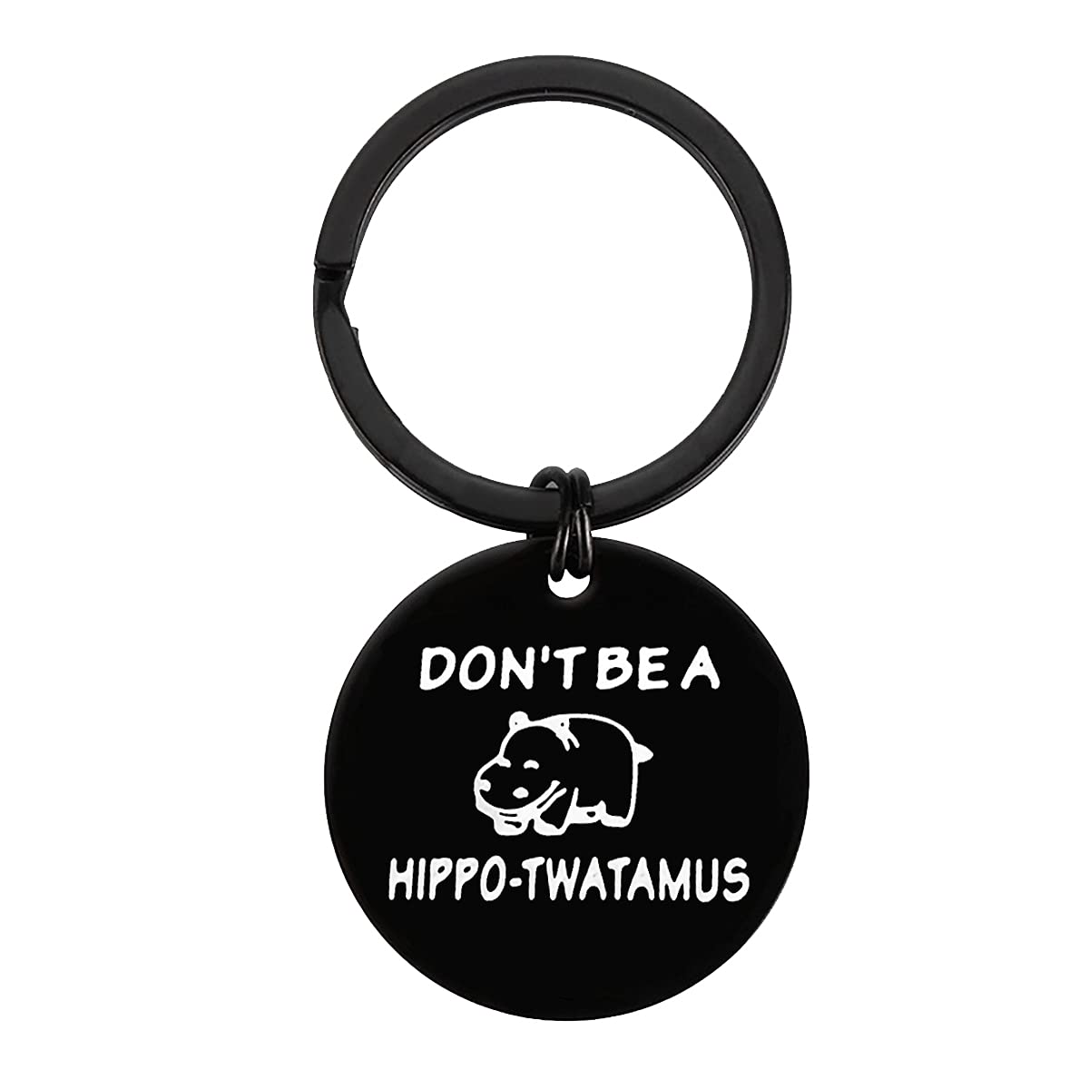 Funny Hippo Keychain - Inspirational Quote Jewelry Gift for Best Friends, Family & Sisters - Motivational Graduation & Birthday Present for Men & Women - Perfect for Daily Encouragement & Office Decor