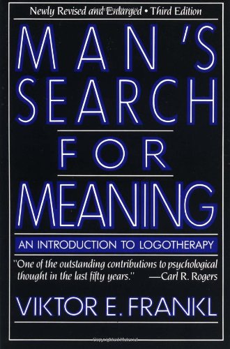 Man's Search for Meaning: Viktor Frankl's Classic Book on Logotherapy & Finding Purpose in Life - Perfect for Self-Help, Psychology Studies & Personal Growth