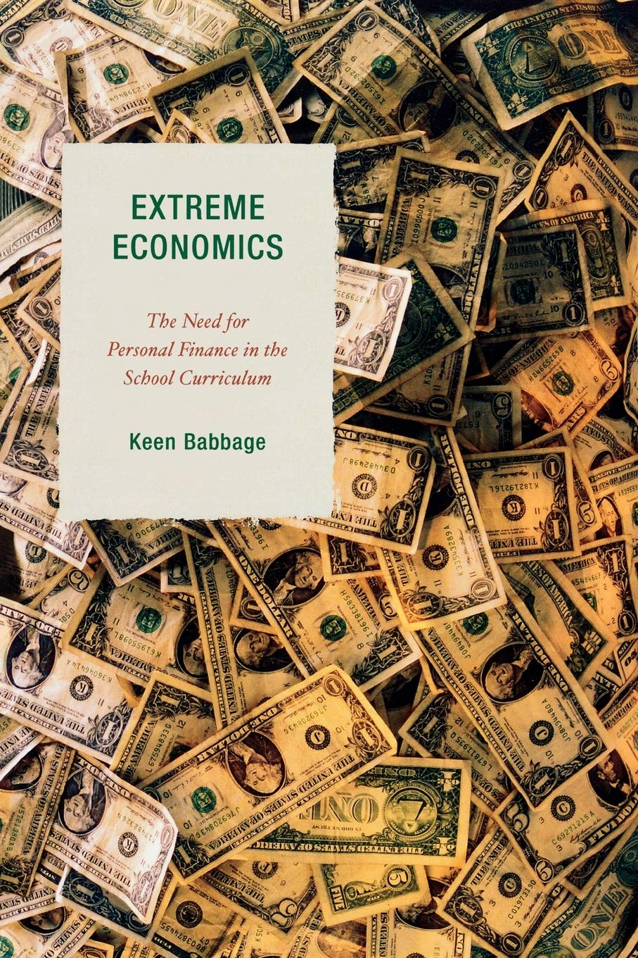 Extreme Economics: Why Personal Finance Should Be Taught in Schools | Financial Literacy for Students & Young Adults | Budgeting, Saving & Investing Education