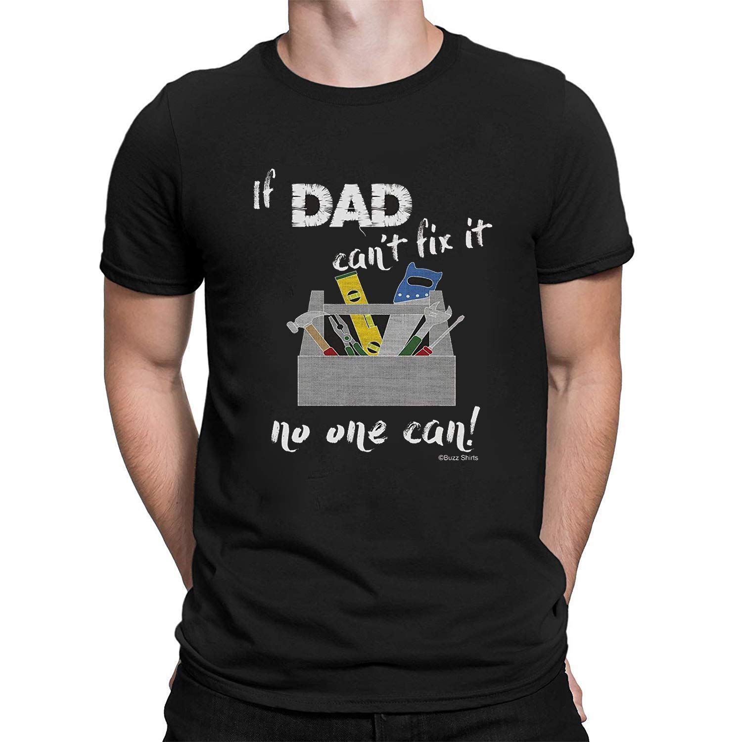 Funny Dad Gift T-Shirt - 'If Dad Can't Fix It No One Can' - Men's Organic Cotton Tee for Father's Day, Birthday & Casual Wear