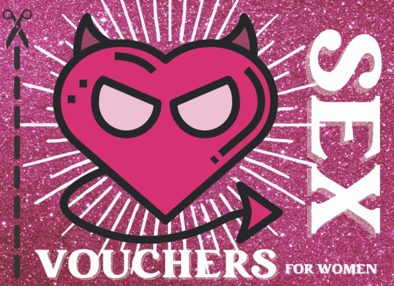 50 Dirty Sex Coupons for Women - Fun & Romantic Gift for Bachelorette Party, Anniversary or Valentine's Day | Sexy Game for Wife, Girlfriend or Bride | Spice Up Your Relationship & Intimate Moments