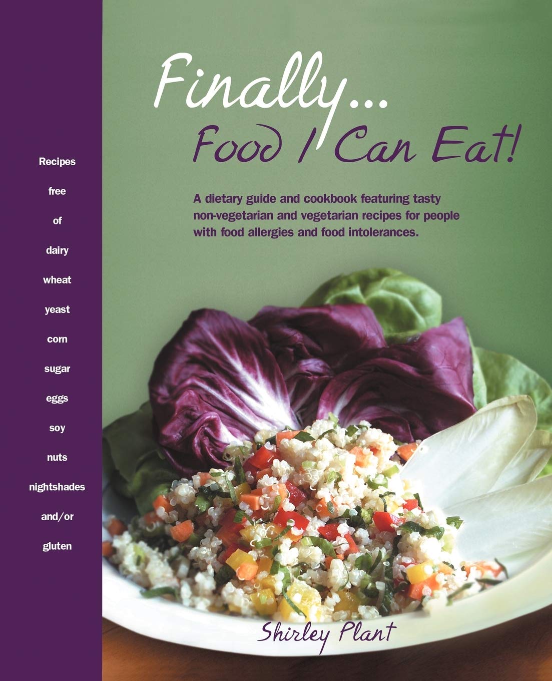 Finally . . . Food I Can Eat! - Allergy-Friendly Cookbook with Delicious Non-Vegetarian & Vegetarian Recipes for Food Allergies & Intolerances | Perfect for Meal Planning & Special Diets