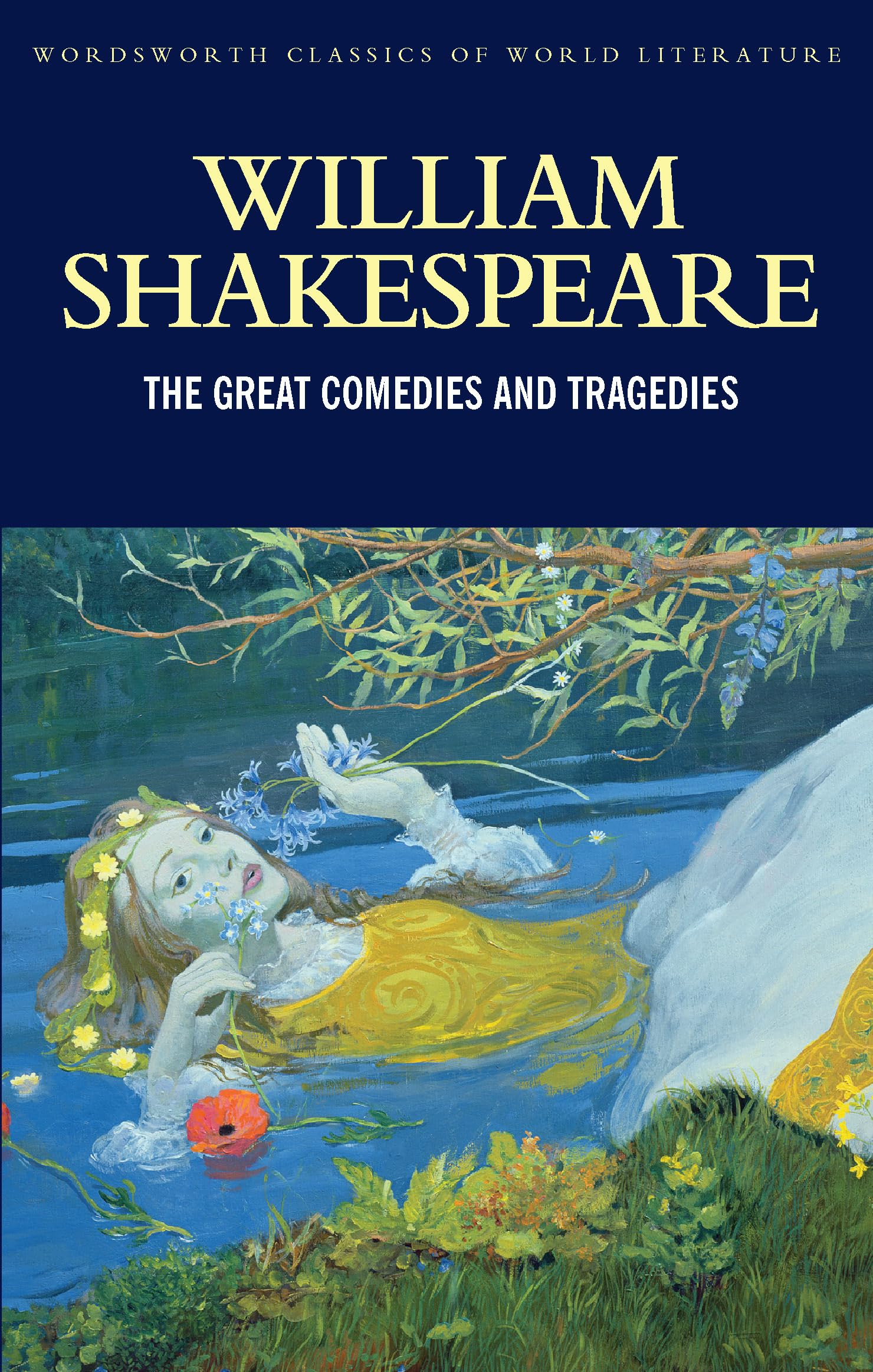 Great Comedies and Tragedies - Wordsworth Classics of World Literature | Classic Literature Collection for Book Lovers & Students | Perfect for Home Library, Gifts & Literature Studies