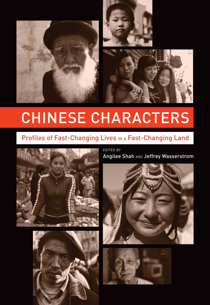 Chinese Characters: Stories of Rapid Transformation in Modern China - Perfect for History Buffs & Cultural Enthusiasts