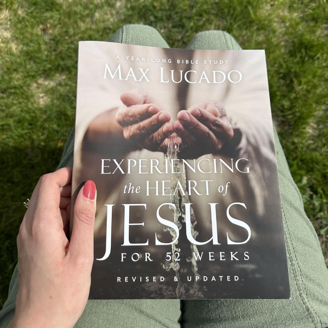 52-Week Bible Study: Experiencing the Heart of Jesus - Revised & Updated Edition (Life Lessons Bible Study) for Personal Devotion & Small Group Discussions