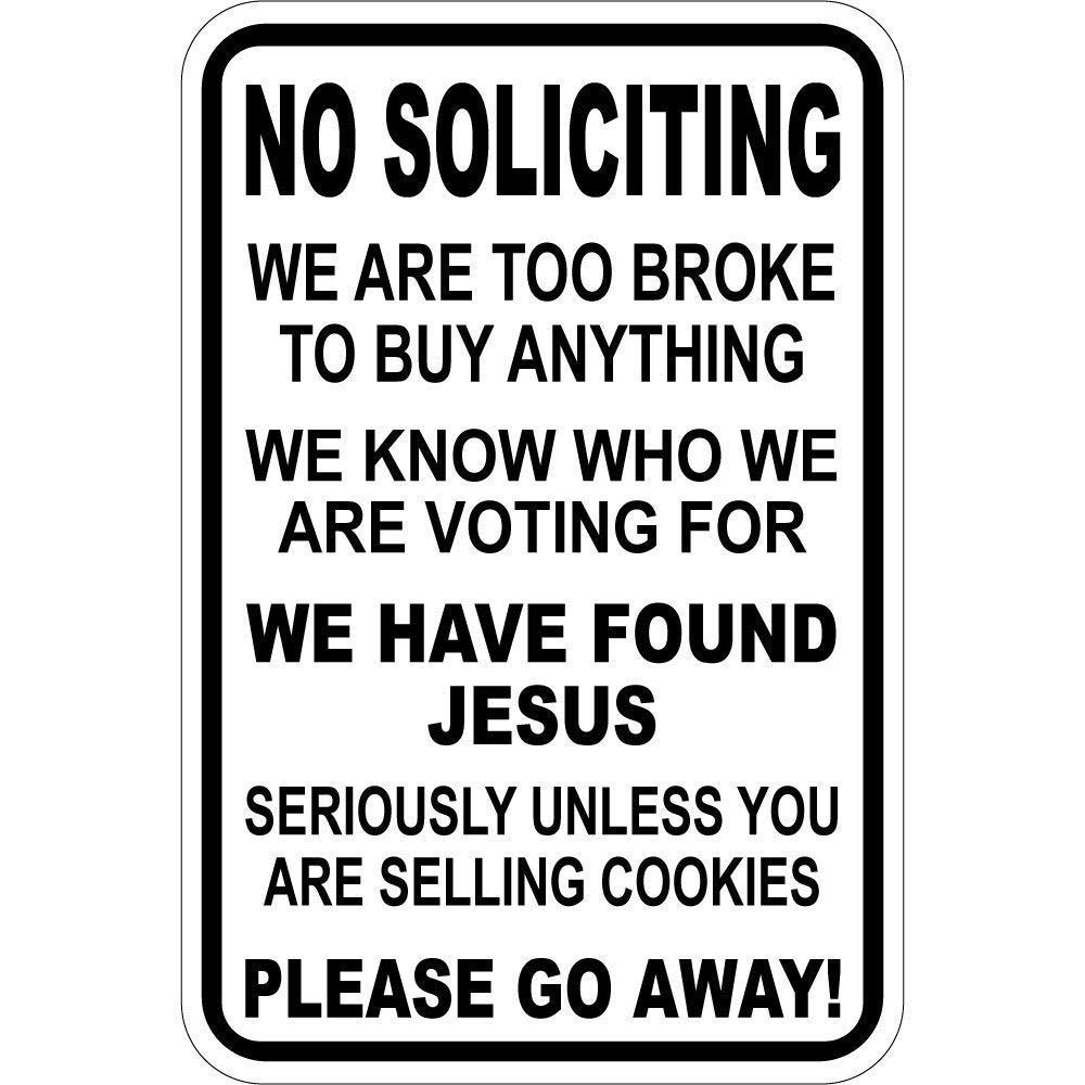 No Soliciting Sign - 'We're Too Broke to Buy Anything' Funny Business Warning Sign - 8x12 Inch Aluminum Metal Tin Sign for Home, Office & Store Entrance
