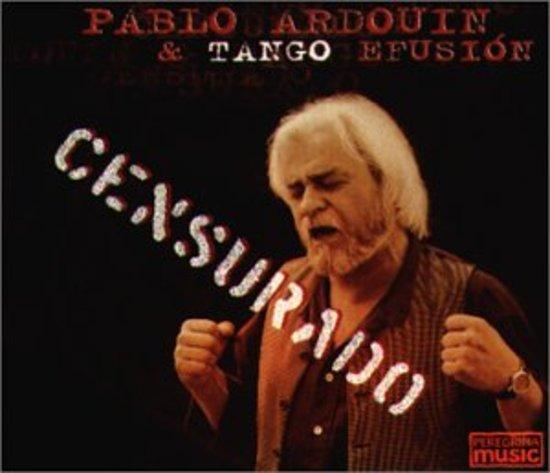 Ardouin, Pablo & Tango Efusion Censored - Premium Latin Dance Music Album for Tango Lovers | Perfect for Dance Practice, Romantic Evenings & Cultural Events