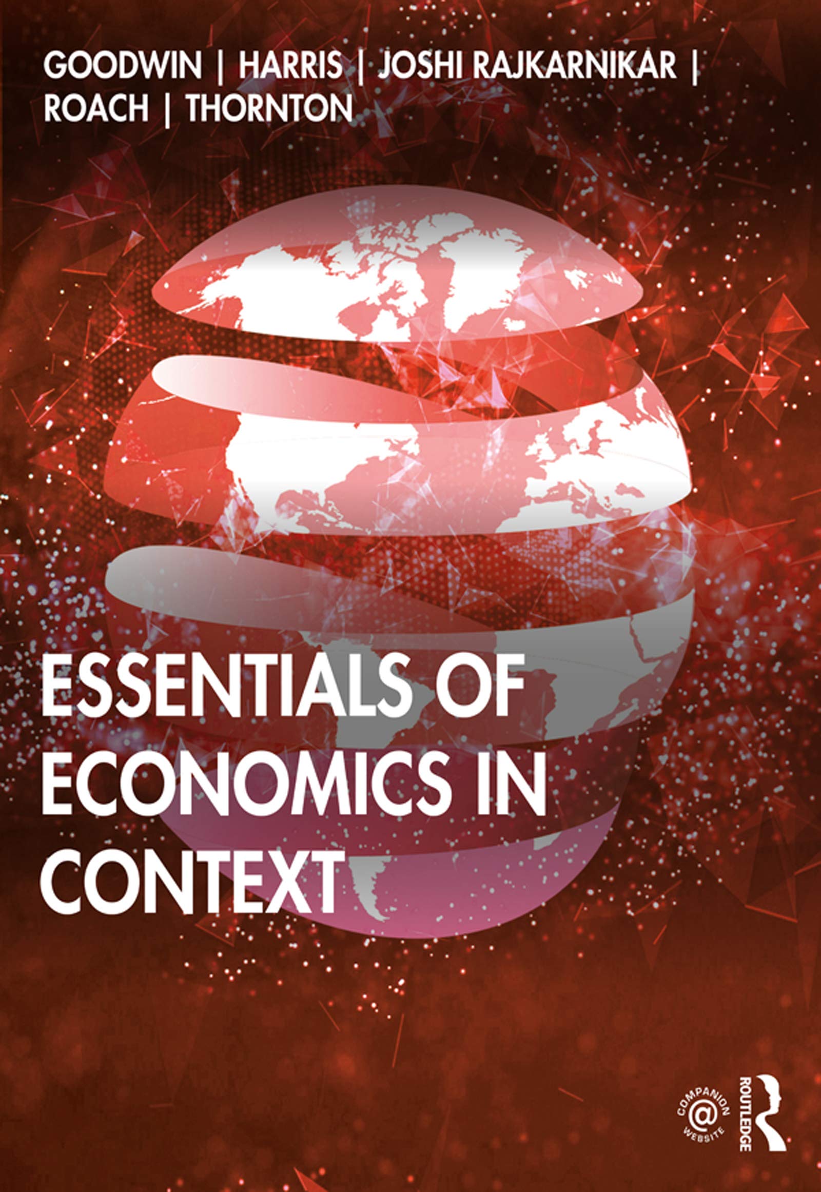 Essentials of Economics in Context - Textbook for College Students & Economics Learners - Perfect for Classroom Study, Self-Learning & Economic Research