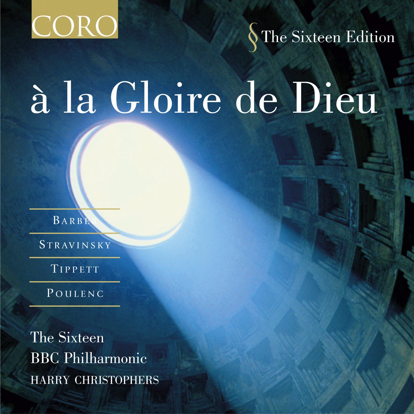 à la Gloire de Dieu - Sacred Choral Music Album by The Sixteen & BBC Philharmonic Orchestra | Classical Religious Music for Worship, Meditation & Spiritual Reflection