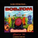 Back in '98 by Bob & Tom - Nostalgic 90s Music Album for Road Trips, Workouts & Relaxation