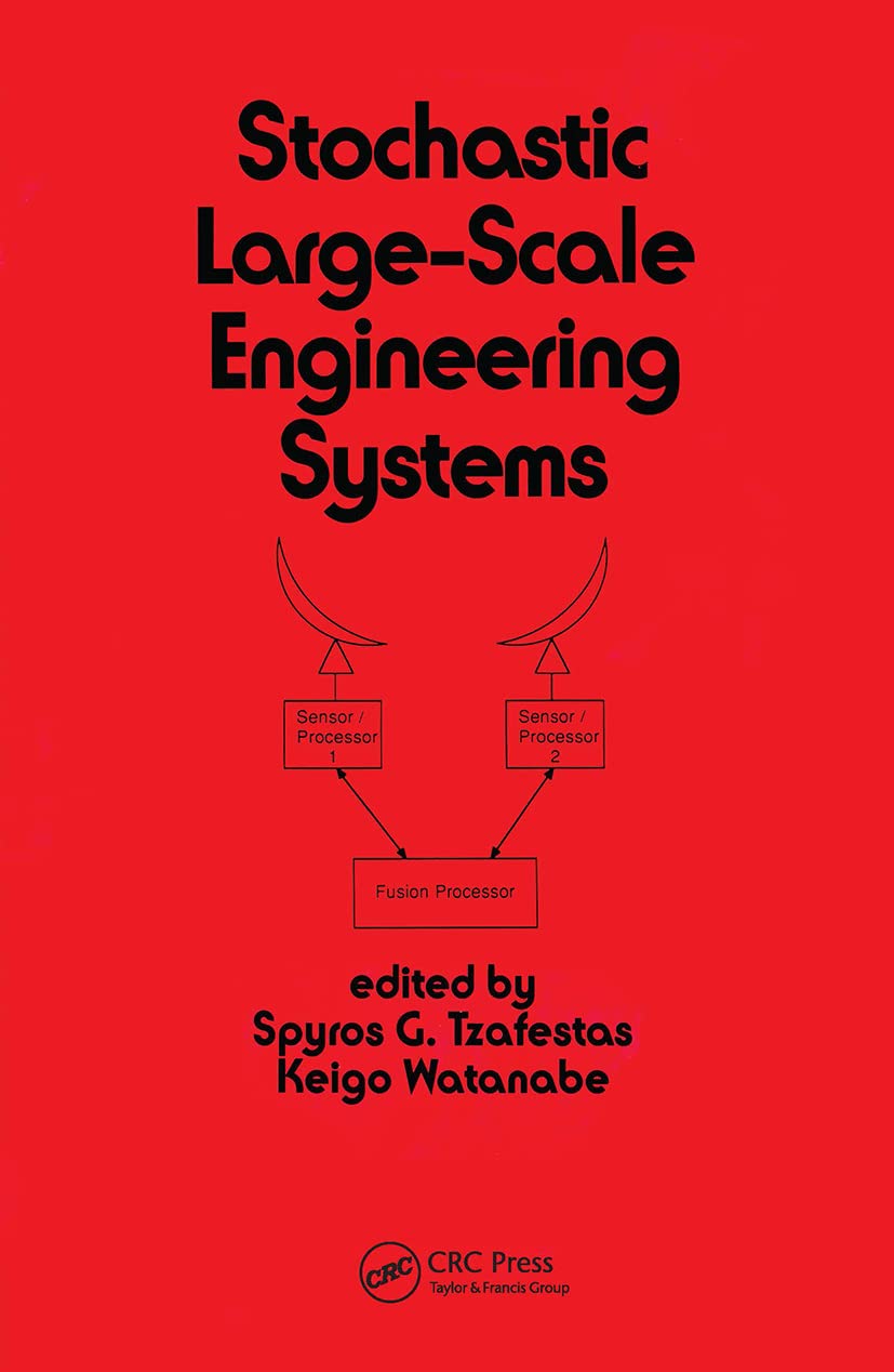 Stochastic Large-Scale Engineering Systems Textbook - Electrical and Computer Engineering Reference Book for University Students and Researchers | Academic Study, Research Projects, and Professional Development