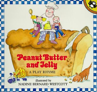 Peanut Butter and Jelly Book by Nadine Bernard Westcott | Classic Children's Story | Perfect for Bedtime Reading and Early Learning