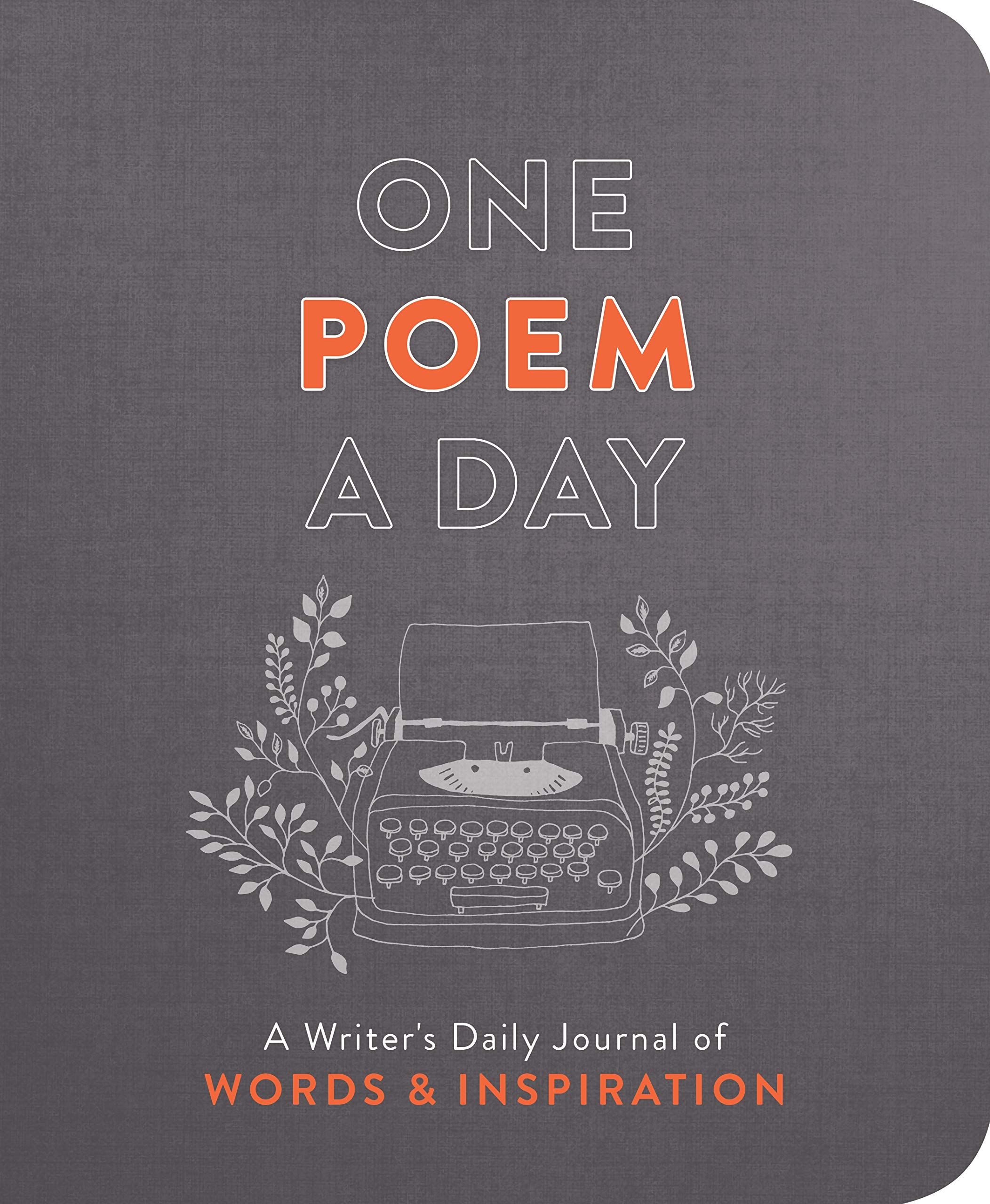 One Poem a Day: Daily Writing Journal for Inspiration & Creativity - Perfect for Writers, Poets, and Creative Minds at Home or Office
