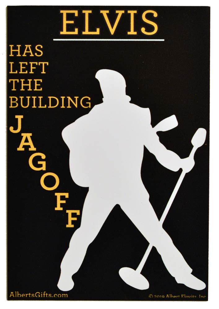 Elvis Has Left The Building Jagoff Magnet - Funny Novelty Fridge Magnet for Kitchen, Office & Gag Gifts (Perfect for Elvis Fans & Pranksters)