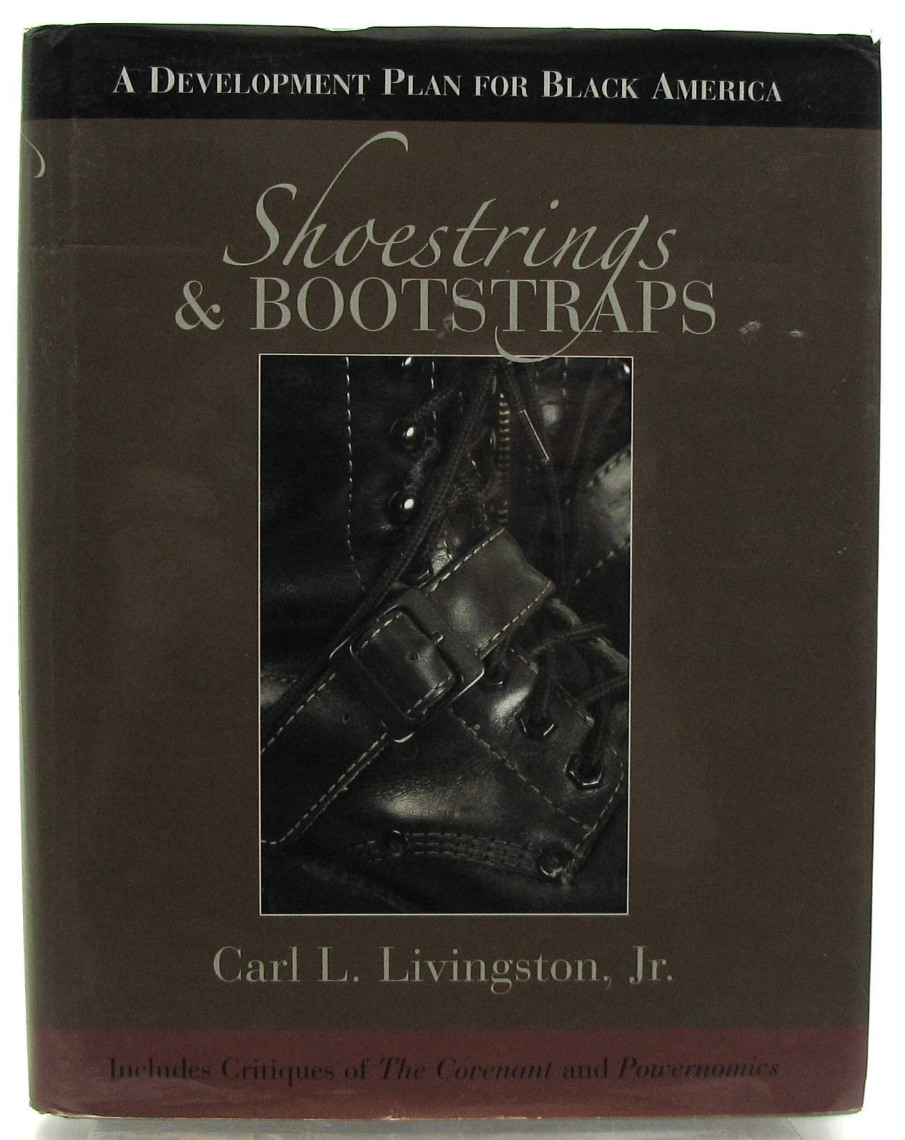 Empowering Black America: Shoestrings & Bootstraps Development Plan for Economic Growth | Community Building & Personal Success Guide