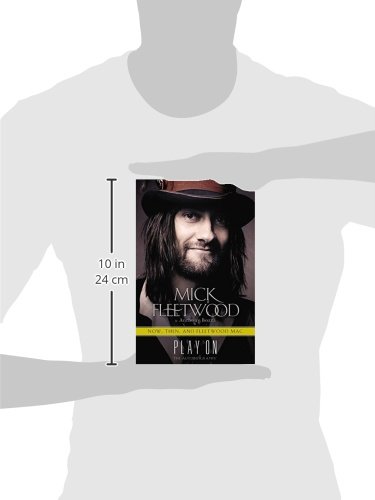 Play On: Now, Then, and Fleetwood Mac - The Autobiography | Music Memoir & Band History | Perfect for Music Lovers & Rock Biography Collectors