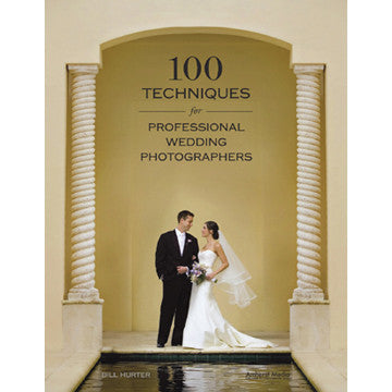Professional Wedding Photography Book: 100 Essential Techniques for Stunning Bridal Portraits & Ceremony Shots – Perfect for Aspiring Photographers & Wedding Pros