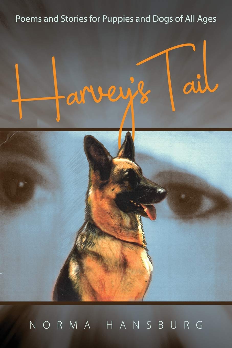 Harvey's Tail: Heartwarming Poems and Stories for Puppies & Dogs of All Ages | Perfect for Bedtime Reading, Training Motivation & Bonding Moments