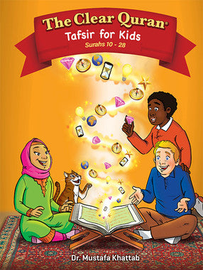 The Clear Quran Tafsir for Kids - Surahs 10-28 Volume 2 | Hardcover Islamic Book for Children | Perfect for Home Learning & Sunday School