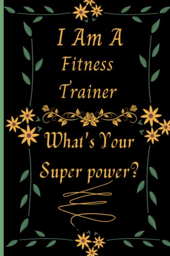 Fitness Trainer Notebook - Cute Blank Lined Journal for Men & Women | Funny Motivational Gift for Workouts, Gym & Fitness Goals | Perfect Workout Log & Trainer Appreciation Gift