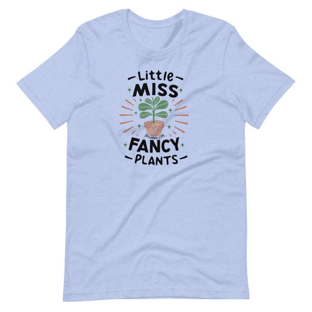 Little Miss Fancy Plants T-Shirt - Cute Plant Lover Tee for Women - Perfect Gift for Plant Lady - Gardening Enthusiast Apparel - Ideal for Plant Nurseries, Botanical Gardens & Nature Walks