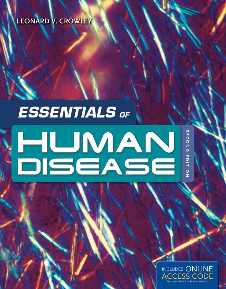 Essentials of Human Disease - Comprehensive Medical Guide for Students & Professionals | Study, Diagnosis & Treatment Reference