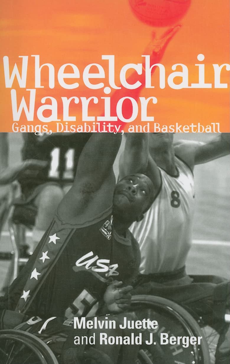 Wheelchair Warrior: Gangs, Disability & Basketball - Inspiring True Story of Overcoming Adversity Through Sports | Perfect for Disability Awareness, Sports Biographies & Urban Life Stories