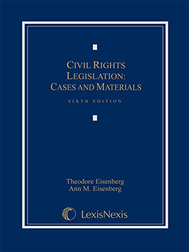 Civil Rights Legislation Cases and Materials - Legal Studies, Court Decisions & Analysis for Law Students, Attorneys & Scholars | Classroom Use, Research & Legal Practice