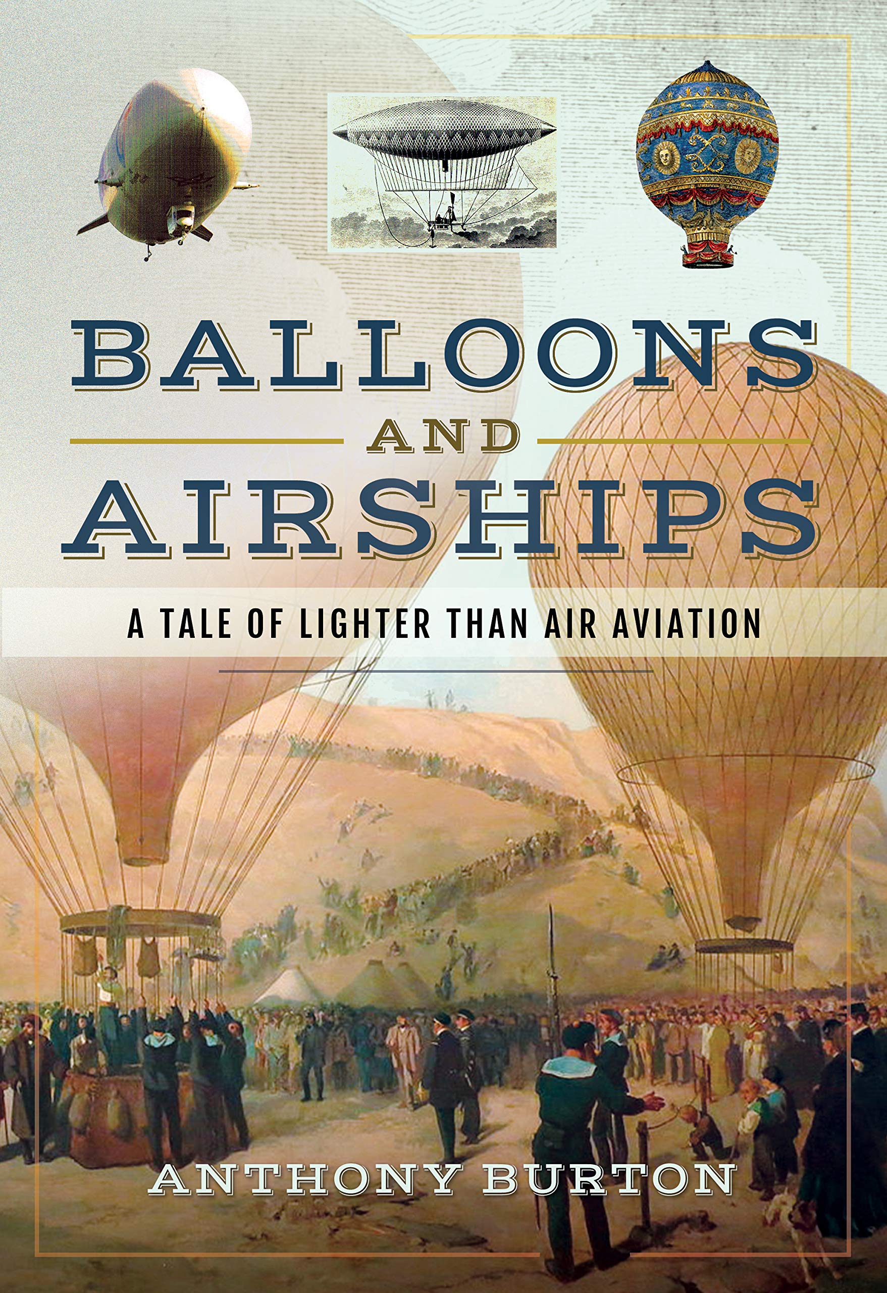 Balloons and Airships: The History of Lighter-Than-Air Aviation | Explore Early Flight Adventures for Education & Recreation