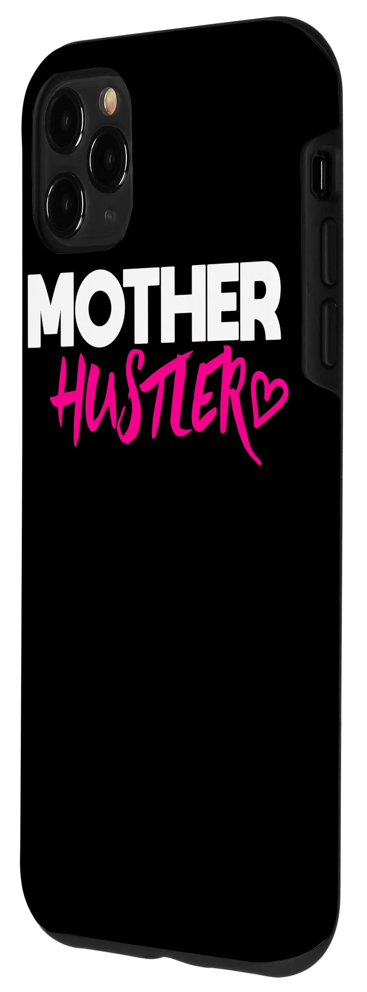 iPhone 11 Pro Max Case - Funny 'Mother Hustler' Design - Durable Protective Cover for Everyday Use | Perfect for Work, Travel & Daily Activities