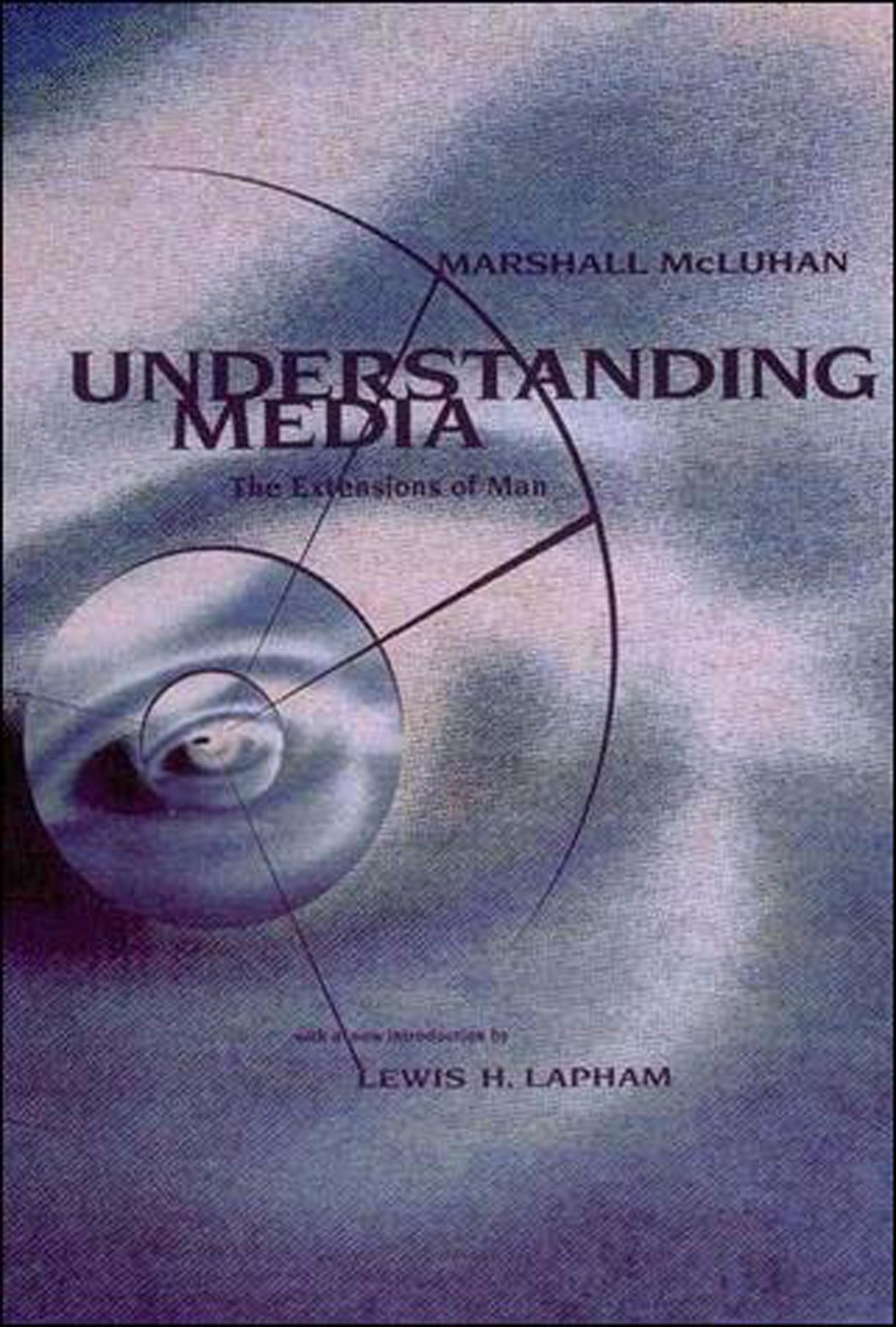 Understanding Media: The Extensions of Man by Marshall McLuhan - Classic Media Theory Book for Communication Studies | Perfect for Students, Scholars & Media Professionals
