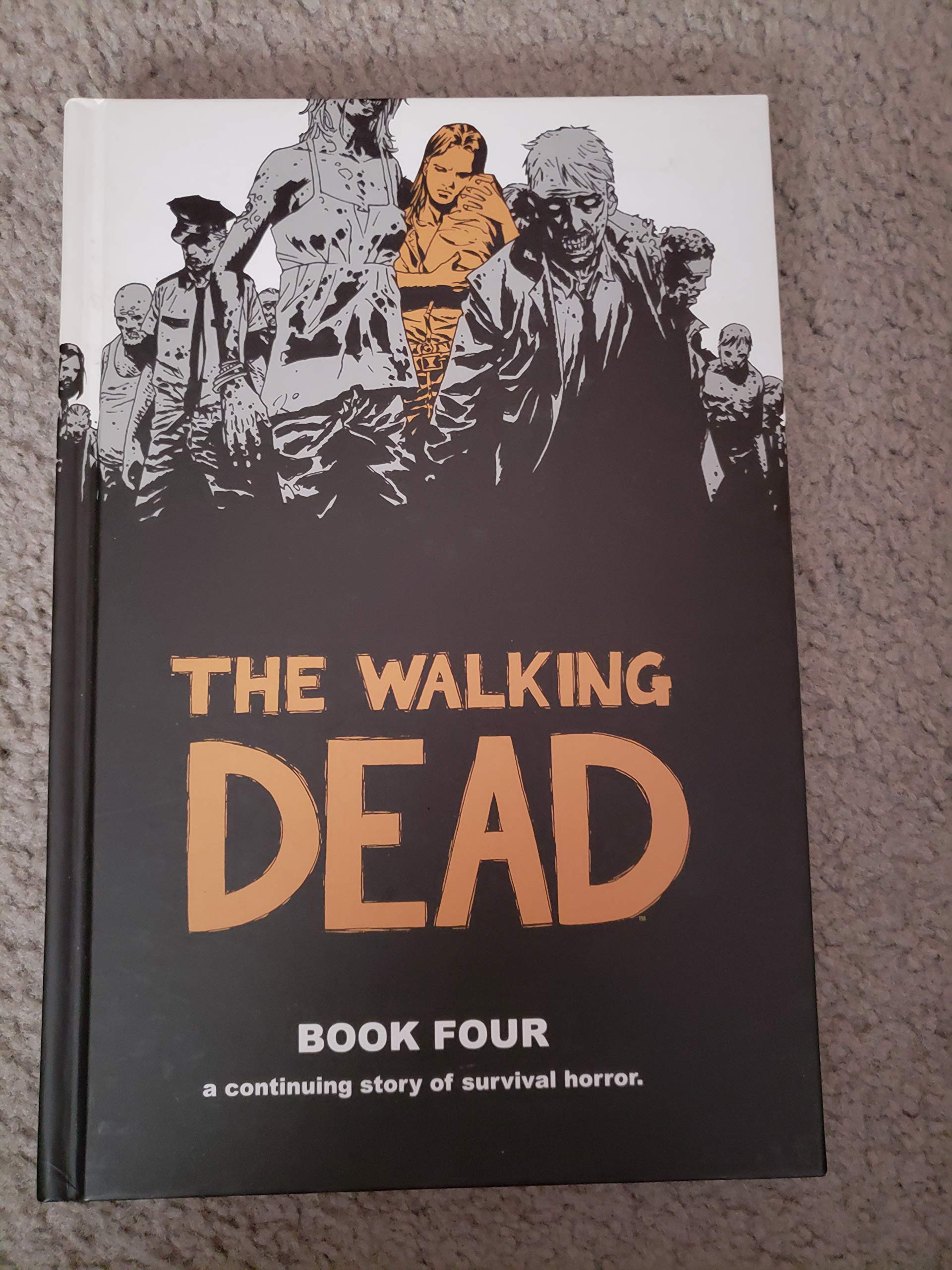 The Walking Dead Book 4 Hardcover - Graphic Novel | Zombie Apocalypse Story | Perfect for Comic Collectors & Horror Fans | Great Gift for Halloween & Post-Apocalyptic Fiction Lovers