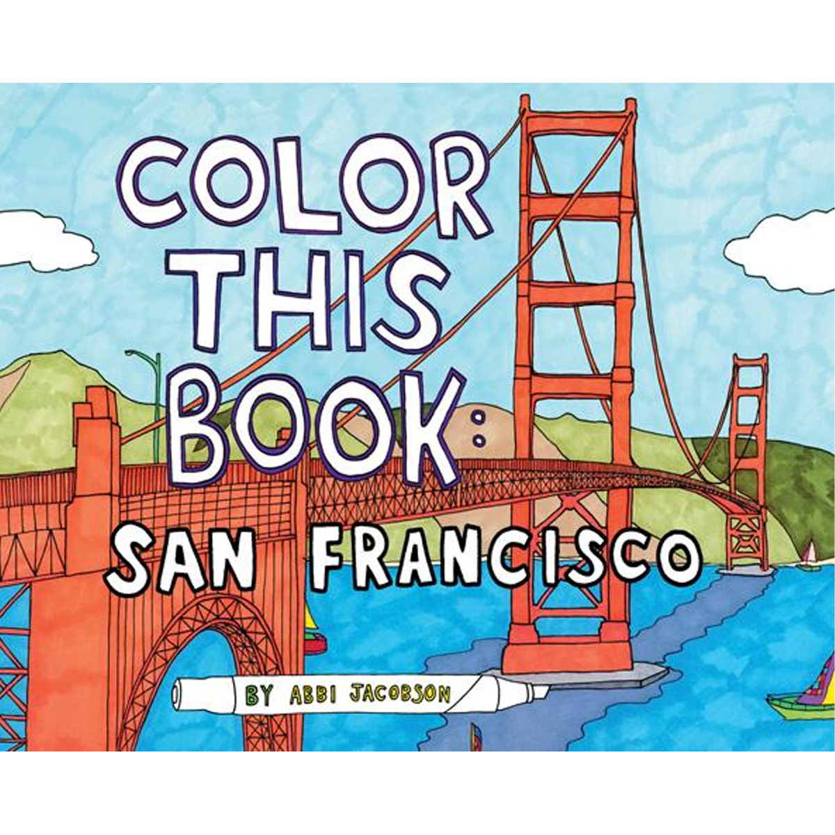 Color This Book: San Francisco - Adult Coloring Book with Famous Landmarks | Stress Relief & Relaxation | Perfect Gift for Travel Lovers & Art Enthusiasts