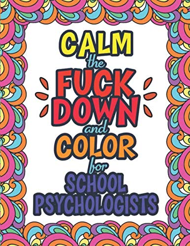 Funny Adult Coloring Book for School Psychologists - Stress Relief & Relaxation Gift | Perfect for Therapists, Counselors & Mental Health Professionals