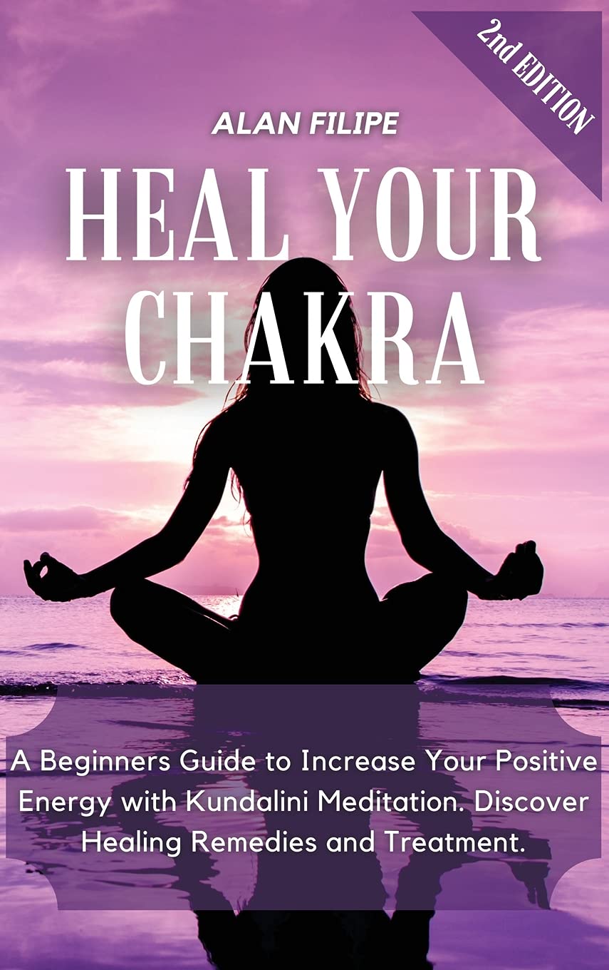 Kundalini Meditation Guide for Beginners: Boost Positive Energy & Heal Chakras - Discover Remedies & Treatments for Spiritual Wellness | Home & Yoga Studio Use