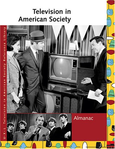 Television in American Society Reference Library: Almanac - History & Cultural Impact of TV in the US | Perfect for Students, Researchers & Media Enthusiasts
