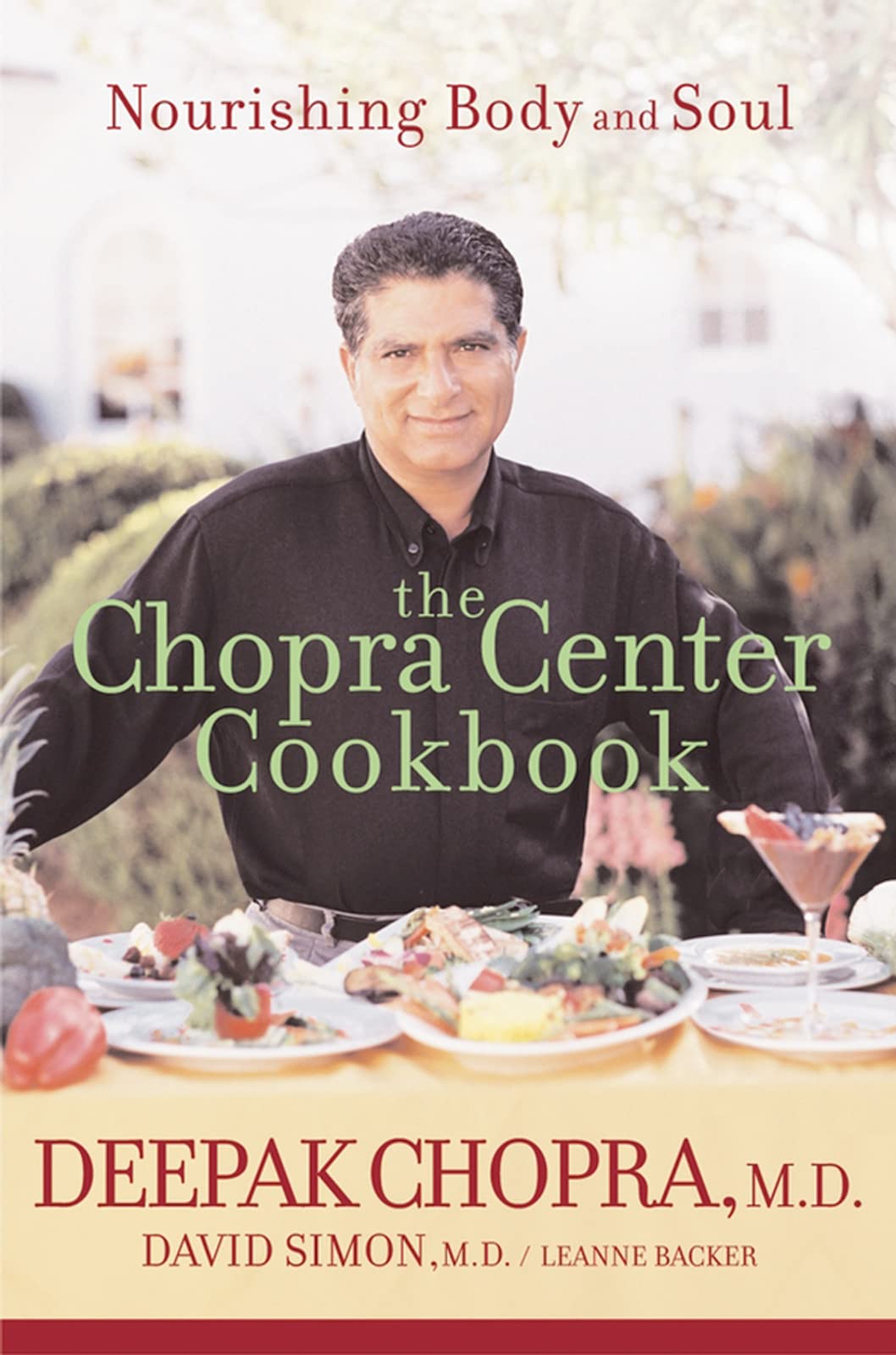 The Chopra Center Cookbook: Healthy Recipes for Nourishing Body & Soul | Ayurvedic Meals, Mindful Eating, Holistic Wellness | Perfect for Home Cooking & Meditation Retreats