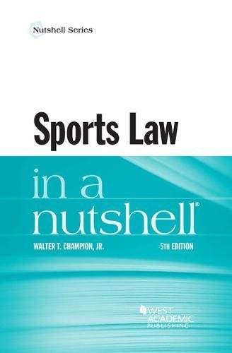 Sports Law in a Nutshell (Nutshell Series) - Essential Guide for Athletes, Coaches & Sports Professionals