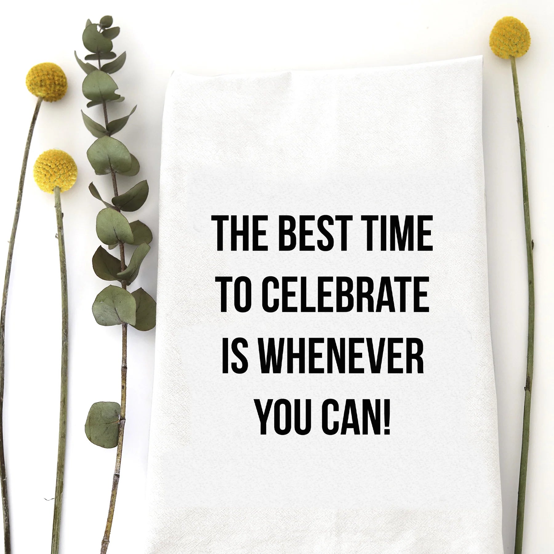 Premium Cotton Celebrate Anytime Tea Towel - Absorbent Kitchen Towel for Parties, Holidays & Everyday Use