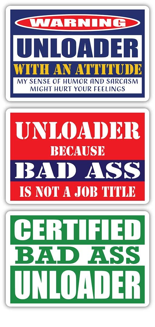 Certified Bad Ass Unloader Stickers (3-Pack) - Funny Job & Career Gift - 3M Vinyl Decals for Laptops, Hard Hats, Windows - Perfect for Construction Workers, Truck Drivers & Warehouse Staff